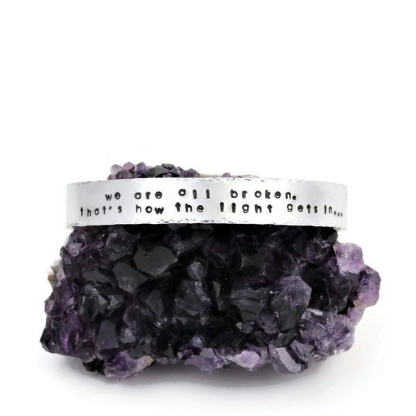 We Are All Broken Ernest Hemingway Quote Hand Stamped Bracelet - Sienna Grace Jewelry